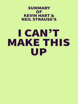 cover image of Summary of Kevin Hart and Neil Strauss's I Can't Make This Up